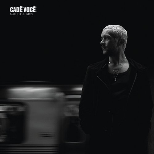Cadê Você Matheus Torres