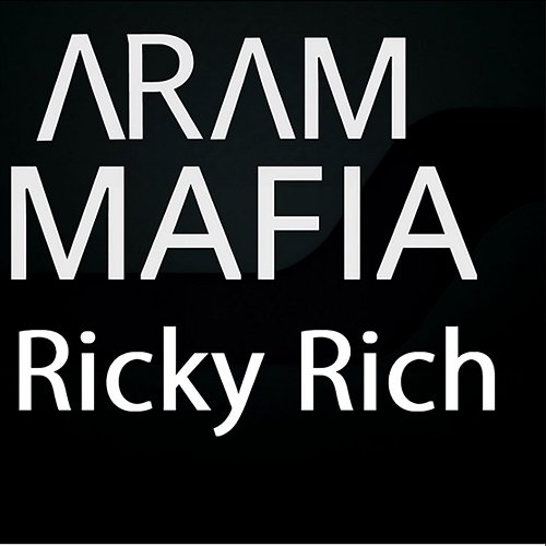 Cädi Ricky Rich, ARAM Mafia