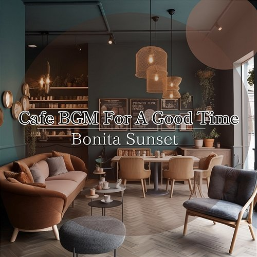 Cafe Bgm for a Good Time Bonita Sunset