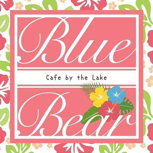 Cafe by the Lake The Blue Bear