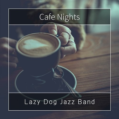 Cafe Nights Lazy Dog Jazz Band