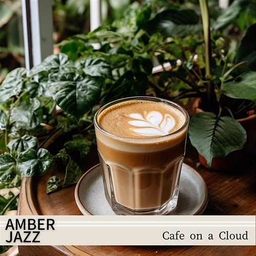 Cafe on a Cloud Amber Jazz
