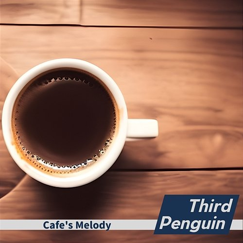 Cafe's Melody Third Penguin
