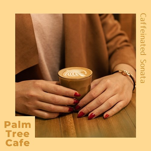 Caffeinated Sonata Palm Tree Cafe