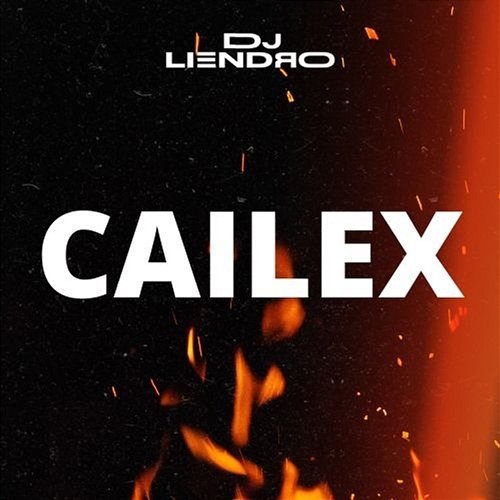 Cailex DJ Liendro