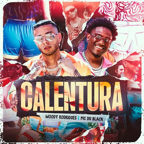 Calentura MC Du Black, Woody Rodrigues