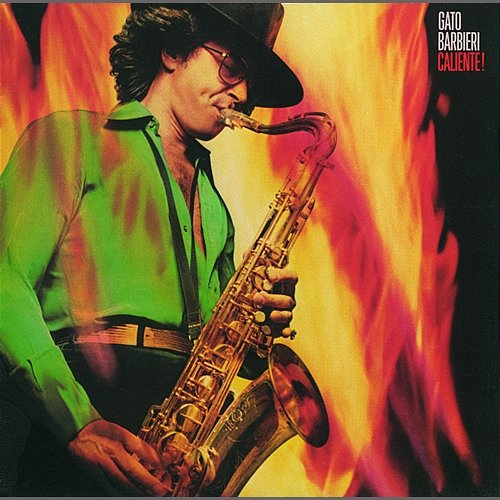 Caliente! Gato Barbieri