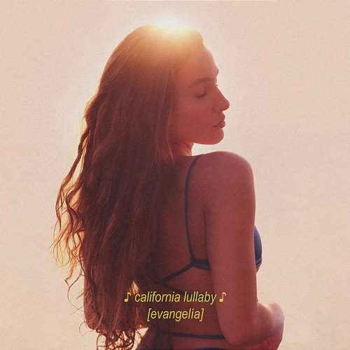 California Lullaby Evangelia