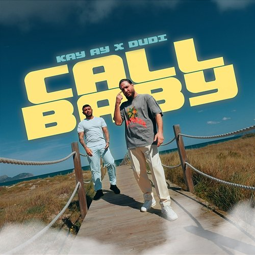 CALL BABY Kay Ay, Dudi