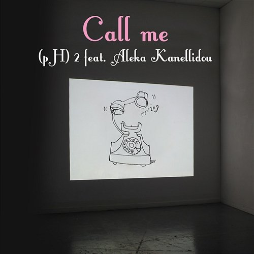 Call Me (pH)2, Aleka Kanellidou