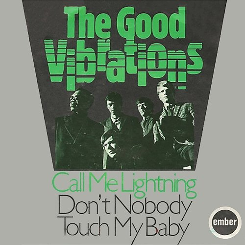 Call Me Lightning The Good Vibrations