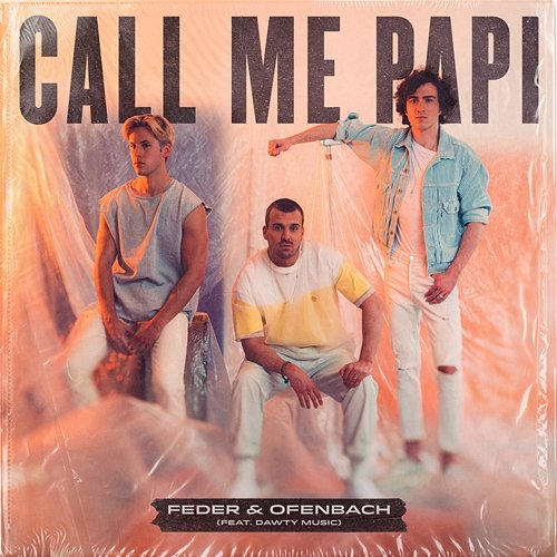 Call Me Papi Feder & Ofenbach feat. Dawty Music