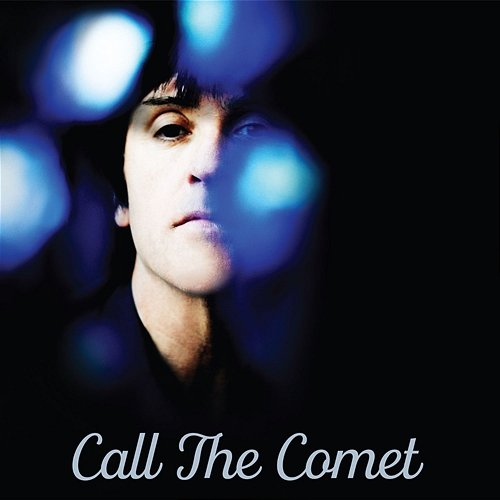 Call the Comet Johnny Marr