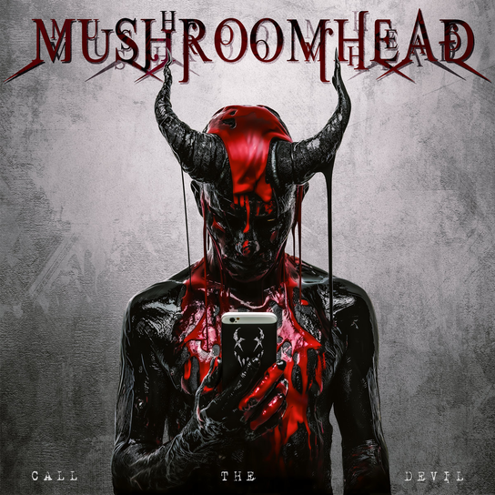 Call The Devil Mushroomhead