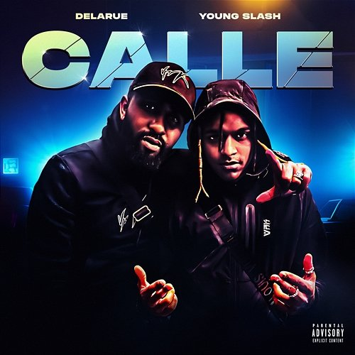 CALLE Young Slash feat. Delarue
