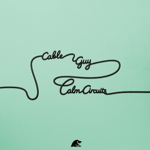 Calm Circuits Cable Guy
