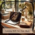 Calming Bgm for Your Work Bluebox Jazz Band