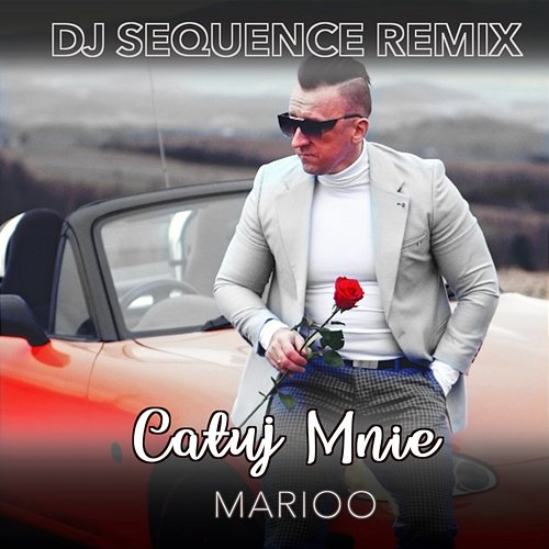 Całuj Mnie Marioo