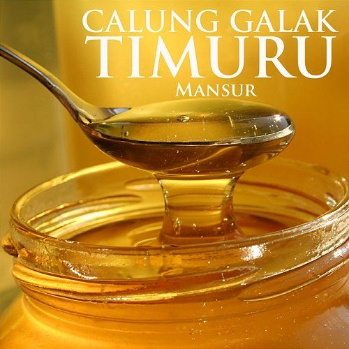 Calung Galak Timuru Mansur