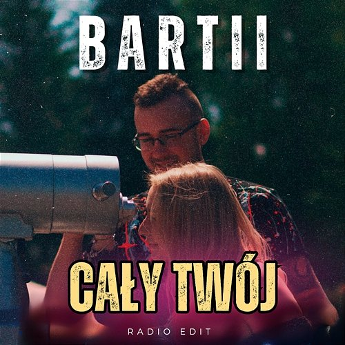 Cały Twój Bartii
