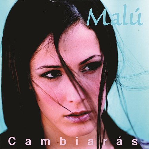 Cambiarás Malú