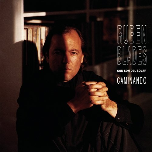 Caminando Rubén Blades