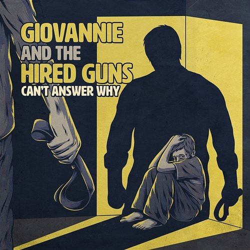 Can't Answer Why Giovannie, the Hired Guns