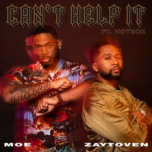 Can't Help It MoeIsBetter, Zaytoven feat. Hotboii