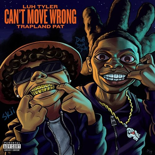 Can’t Move Wrong Luh Tyler feat. Trapland Pat
