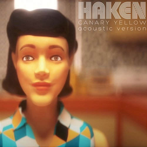 Canary Yellow Haken feat. Courtney Swain