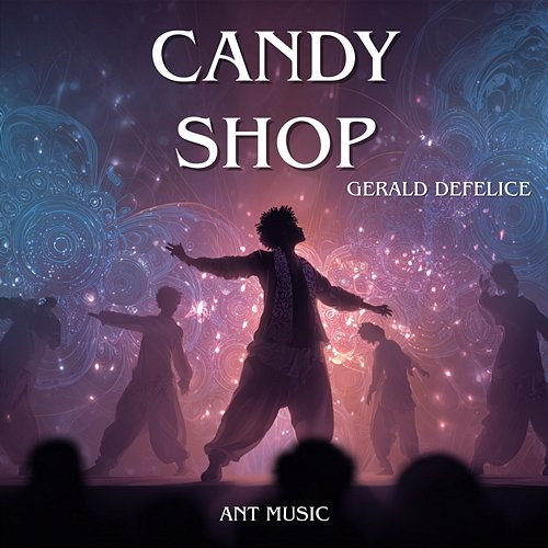 Candy Shop Gerald Defelice