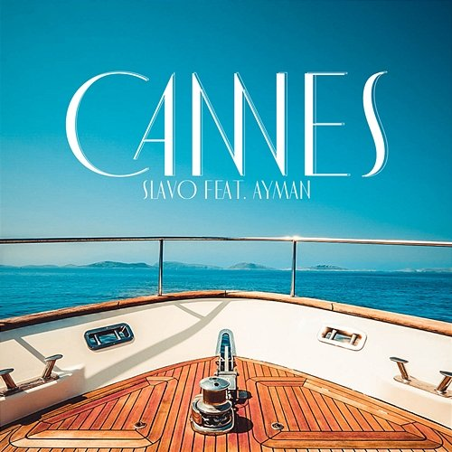Cannes SLAVO feat. Ayman