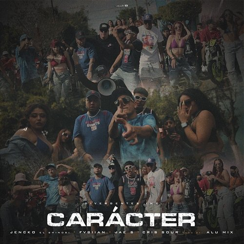 Carácter Divergentes Inc., Cris Sour, & Jencko el Shinobi feat. Alu Mix, FVBIIAN, Jae S