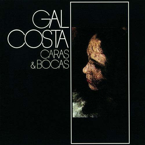 Caras E Bocas Gal Costa