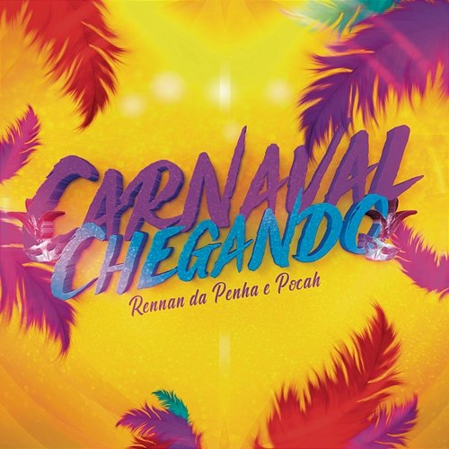 Carnaval Chegando Rennan da Penha, POCAH
