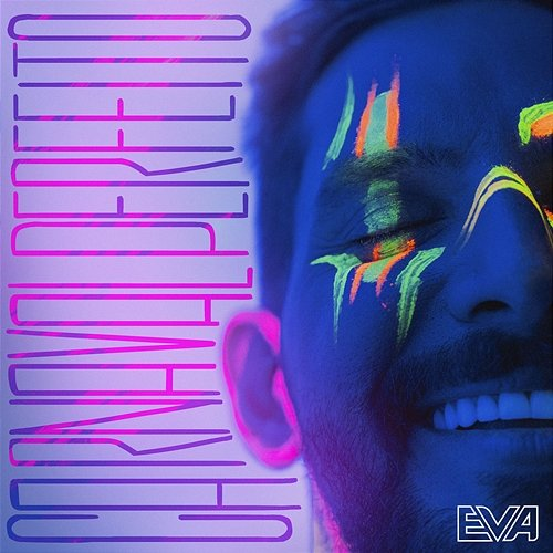 Carnaval Perfeito Banda Eva