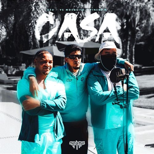 Casa Rap La Rue, Finessim, AZU, VS Mosquito