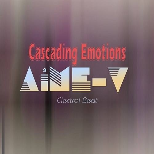 Cascading Emotions AiME-V