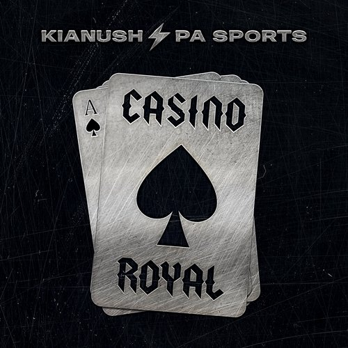 CASINO ROYAL PA Sports, Kianush