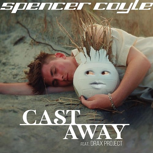 Castaway Spencer Coyle feat. Drax Project