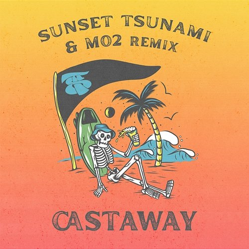 Castaway The Elovaters, Sunset Tsunami