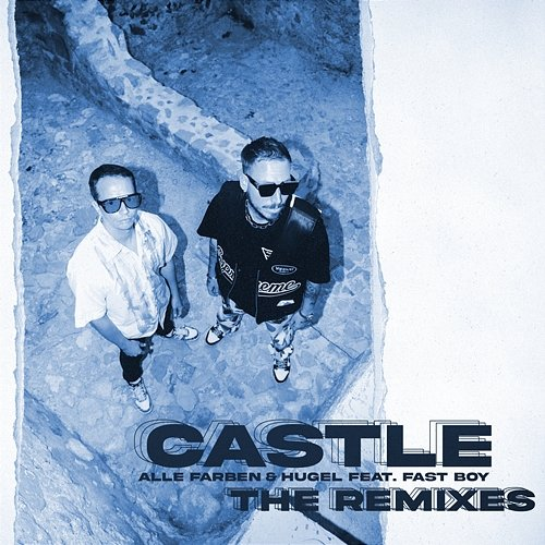 Castle Alle Farben & HUGEL feat. FAST BOY
