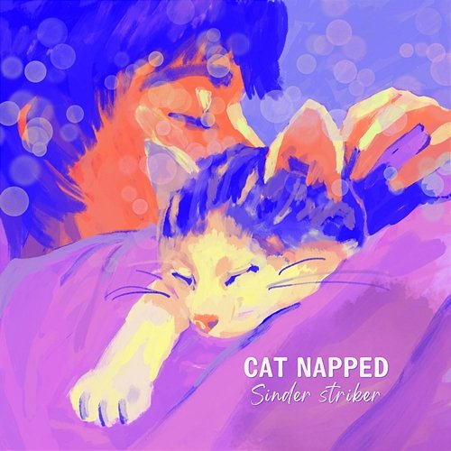 Cat napped Sinder Striker