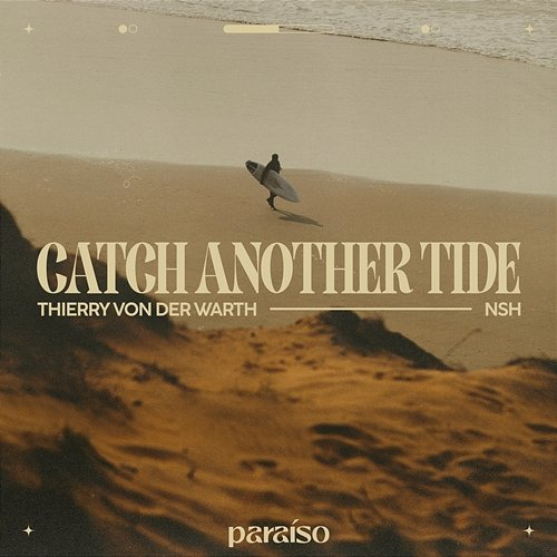 Catch Another Tide Thierry Von Der Warth & NSH