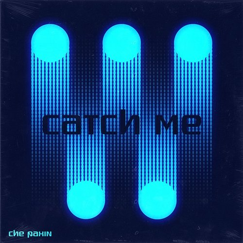 Catch Me Che Paxin