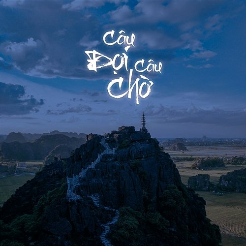 Câu Đợi Câu Chờ Cẩm Anh