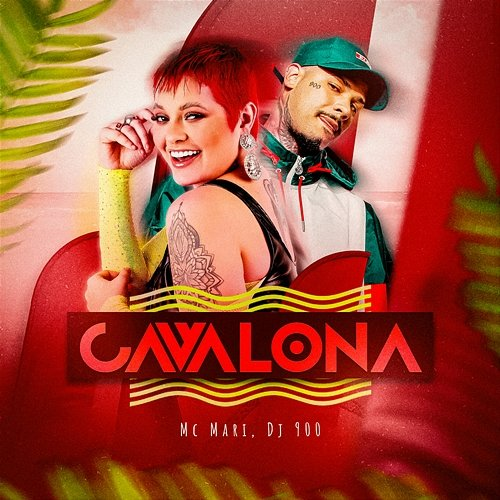 Cavalona MC Mari & DJ 900