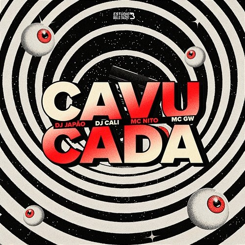 CAVUCADA MC Nito, DJ Japão, DJ Cali, Mc Gw