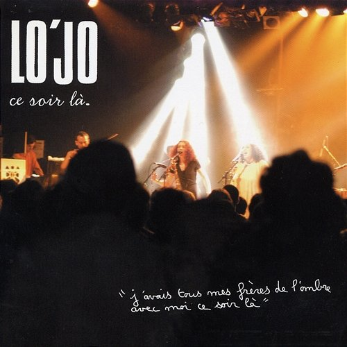 Ce soir là... Lo'Jo