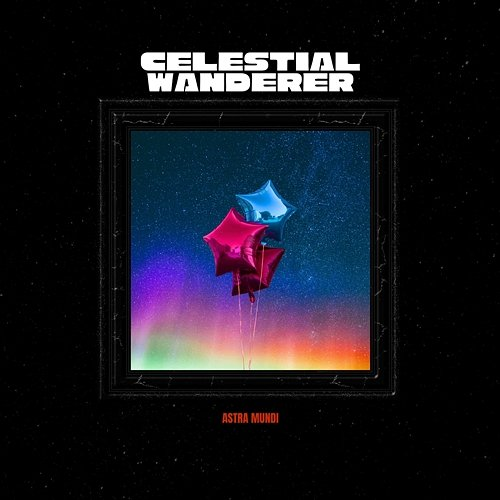 Celestial Wanderer Astra Mundi